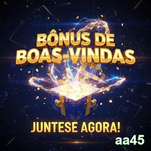 Imagem promocional do bônus de boas-vindas do site aa45, destacando uma oferta atraente.